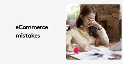 Woman stressed over ecommerce mistakes at desk with papers and phone