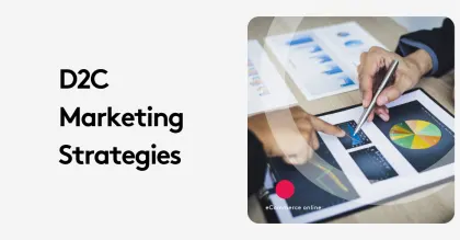 D2C marketing strategies presentation with graphs and charts on a table.