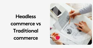 Comparison of headless vs traditional commerce with charts and graphs.
