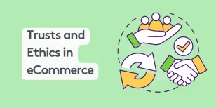 Illustration on trusts and ethics in eCommerce with icons of handshake, people, and checkmark on green background.