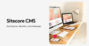 Sitecore CMS features and benefits on desktop laptop and tablet screens