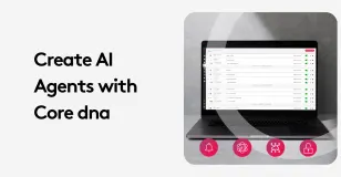Laptop displaying AI agent creation interface with Core dna software.