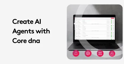 Laptop displaying AI agent creation interface with Core dna software.