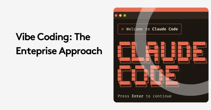 Vibe Coding: The Enterprise Approach screen with Claude Code interface.