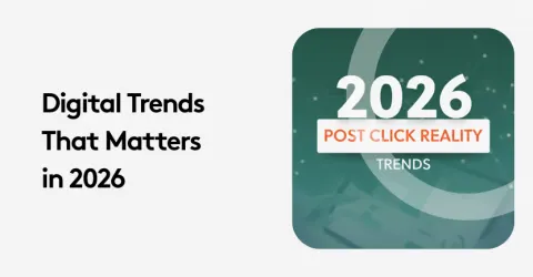 Digital Trends That Matter in 2026 with Post Click Reality graphic.