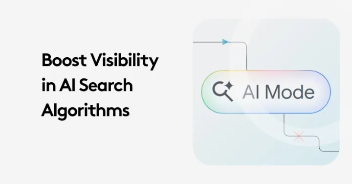 How to Boost AI Visibility in Search Algorithms