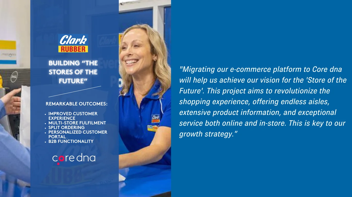 Clark Rubber employee smiling with text about building stores of the future and ecommerce platform migration.
