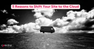 Van under a cloudy sky with text '5 Reasons to Shift Your Site to the Cloud'