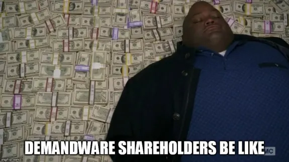 Man lying on pile of money with comic caption 'Demandware shareholders be like'