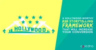 Hollywood-themed B2B storytelling framework for increasing conversion, on yellow and teal background.