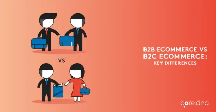Illustration comparing B2B and B2C eCommerce on orange background with text.