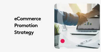 Handshake over laptop with eCommerce promotion strategy text.