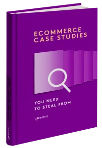 19 eCommerce Case Studies to Double Your Sales