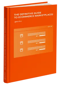 The definitive guide to eCommerce Marketplaces